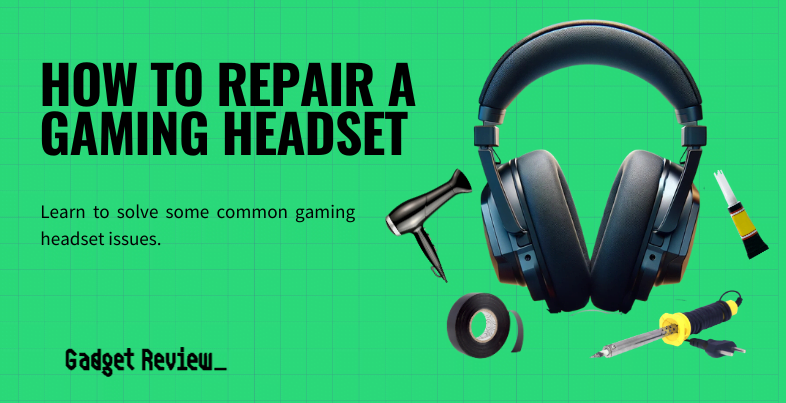 how to repair gaming headset guide