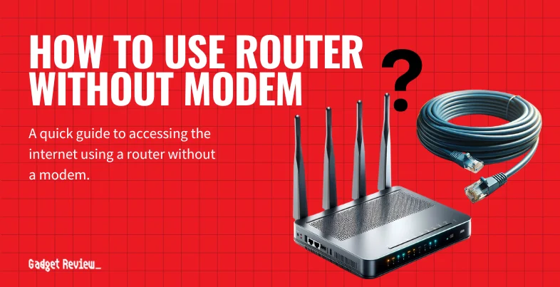How to Use a Router Without a Modem