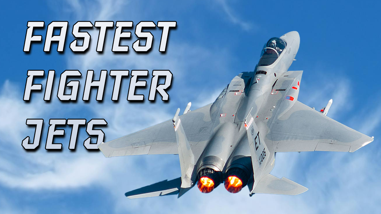 Top 10 Fastest Fighter Jets and Their Mind-Blowing Speeds