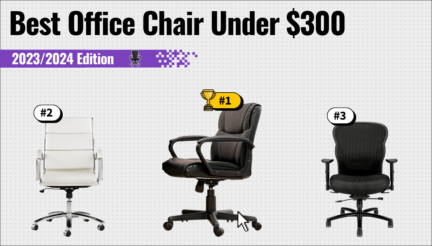 Best Office Chairs Under $300 In 2024