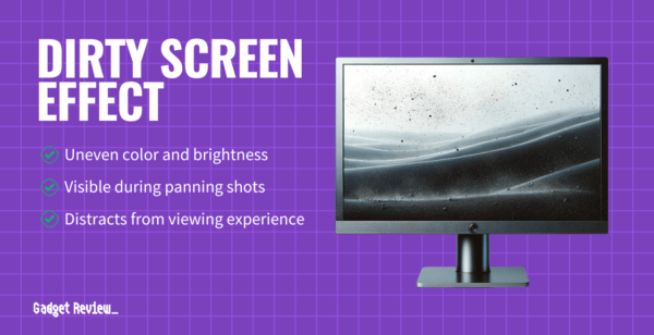 Dirty Screen Effect Understanding Panel Uniformity Issues