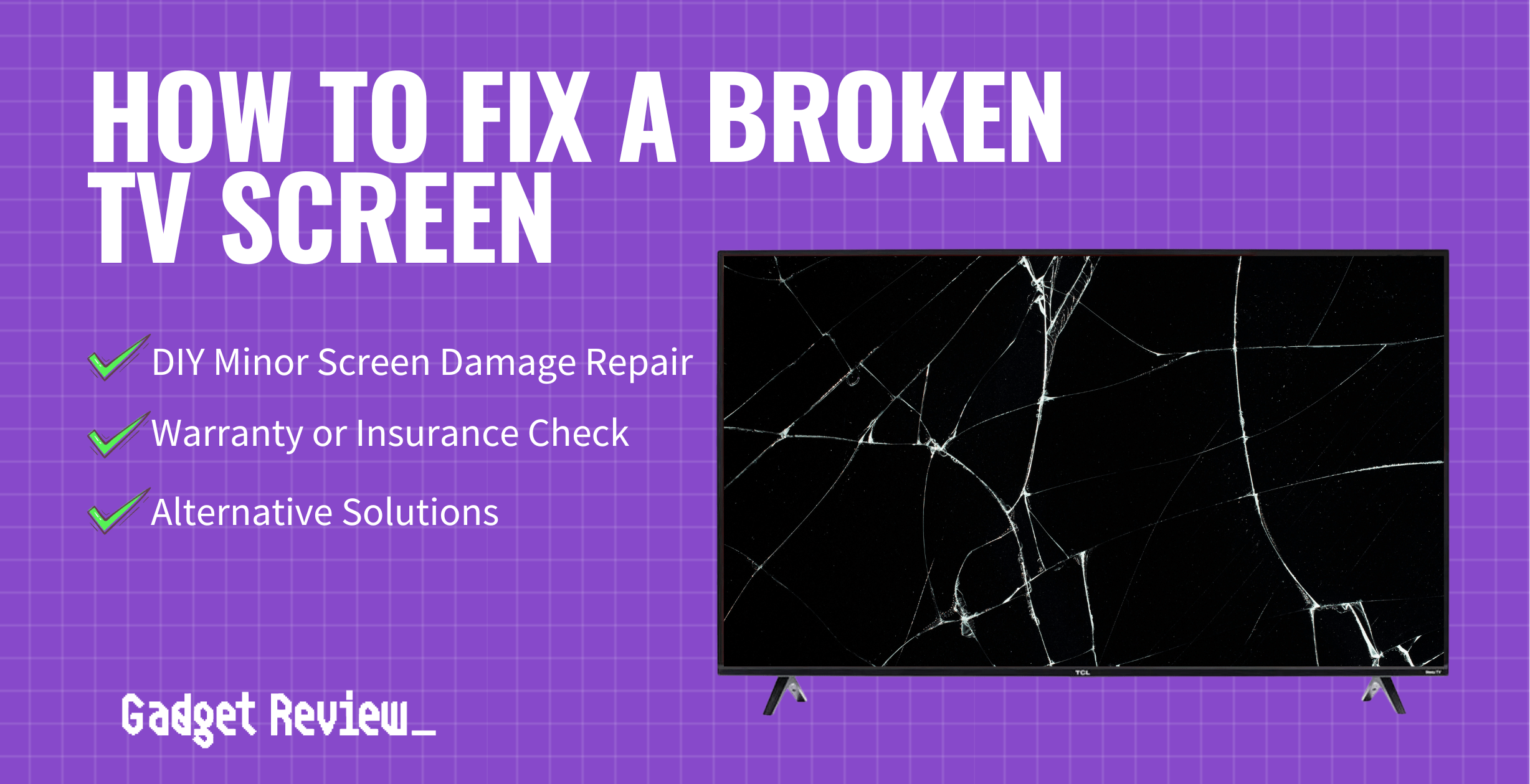 how to fix a broken tv screen guide