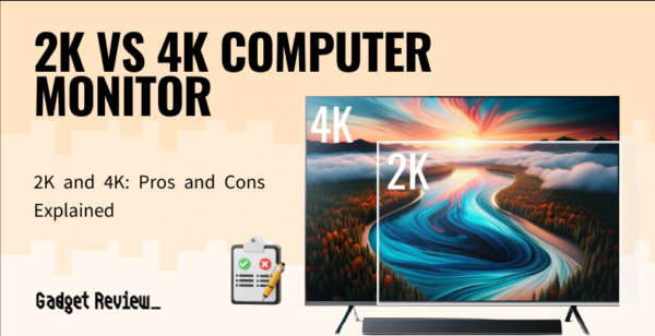 4K Vs 2K Resolutions On Monitors Compared | Is There A Difference?