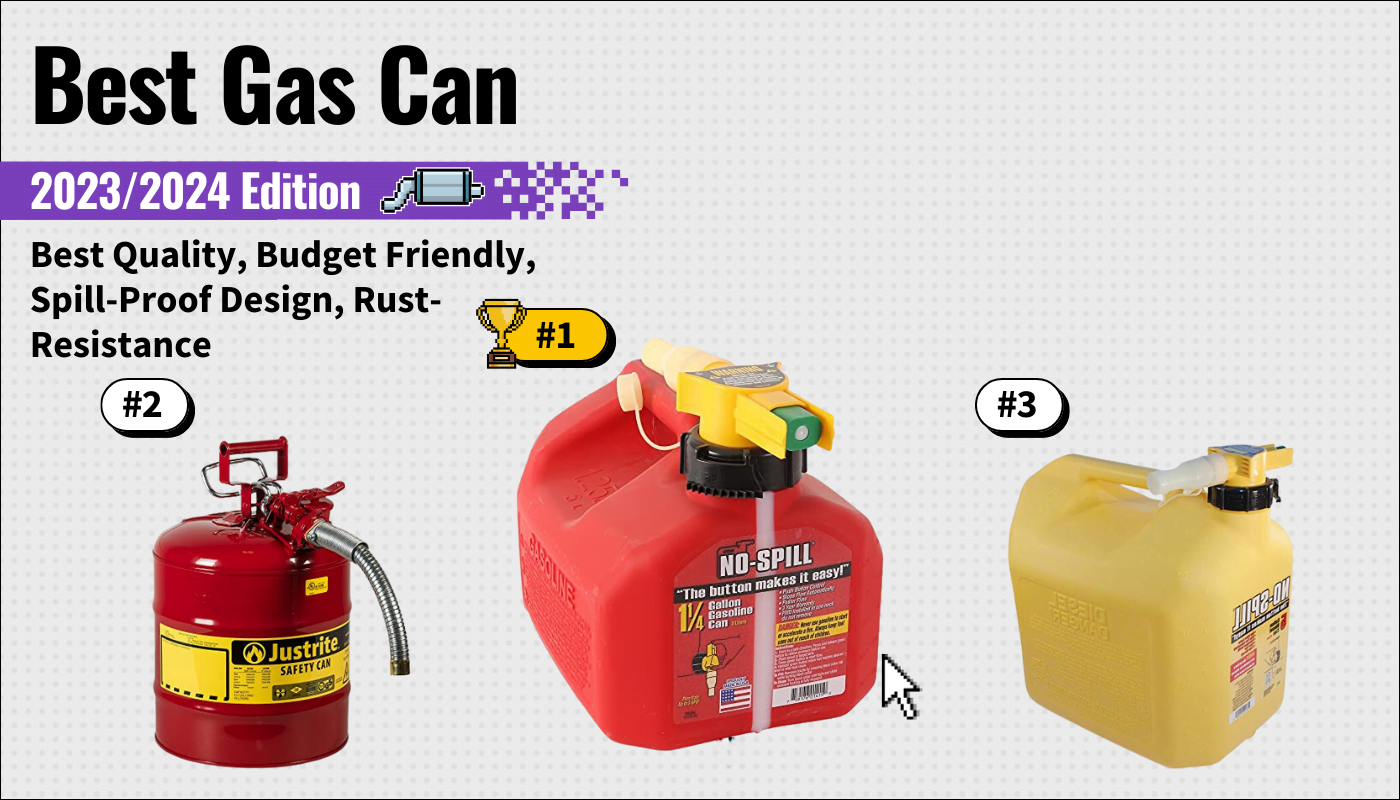 The 7 Best Gas Cans of 2024