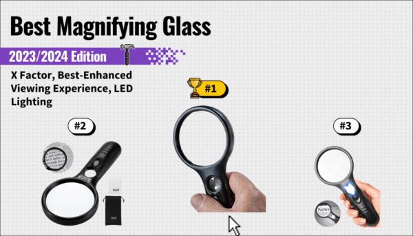 ~ Best Magnifying Glass - Top 7 Models